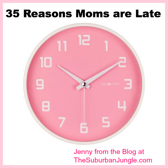 35 reasons moms are late