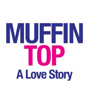 muffintop a love story